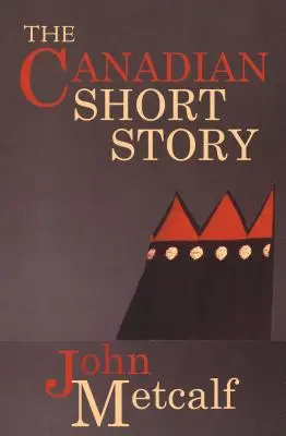 Povestea scurtă canadiană - The Canadian Short Story