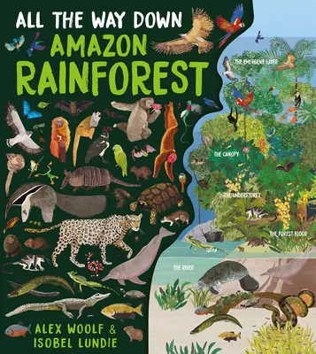 All the Way Down: Pădurea tropicală amazoniană - All the Way Down: Amazon Rainforest