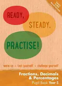 Pregătiți, atenți, exersați! - Year 5 Fractions, Decimals and Percentages Pupil Book - Ready, Steady, Practise! - Year 5 Fractions, Decimals and Percentages Pupil Book
