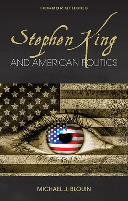 Stephen King și politica americană - Stephen King and American Politics