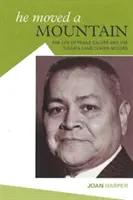 He Moved a Mountain: Viața lui Frank Calder și acordul Nisga'a Land Claims - He Moved a Mountain: The Life of Frank Calder and the Nisga'a Land Claims Accord