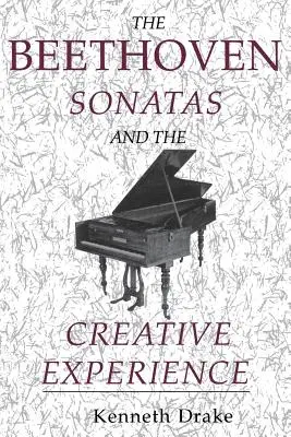Sonatele lui Beethoven și experiența creativă - The Beethoven Sonatas and the Creative Experience