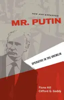 Domnul Putin: Operativ la Kremlin - Mr. Putin: Operative in the Kremlin