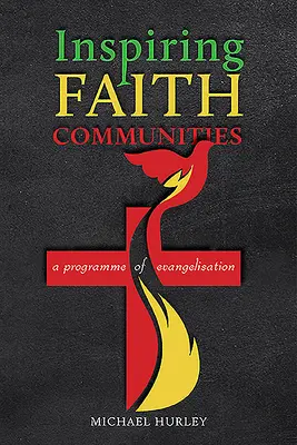 Inspirând comunitățile de credință: Un program de evanghelizare - Inspiring Faith Communities: A Programme of Evangelisation