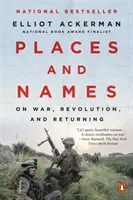 Locuri și nume: Despre război, revoluție și întoarcere - Places and Names: On War, Revolution, and Returning