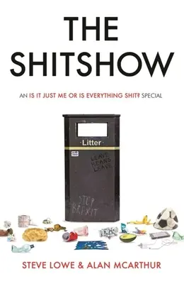 The Shitshow: O emisiune specială „Sunt doar eu sau totul este de rahat? - The Shitshow: An 'is It Just Me or Is Everything Shit?' Special