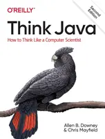 Think Java: Cum să gândești ca un informatician - Think Java: How to Think Like a Computer Scientist