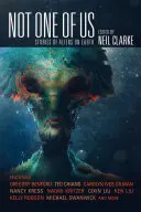 Not One of Us: Povești despre extratereștrii de pe Pământ - Not One of Us: Stories of Aliens on Earth
