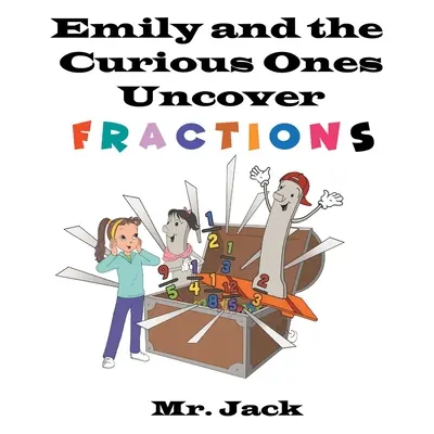 Emily și cei curioși descoperă fracțiile - Emily and the Curious Ones Uncover Fractions