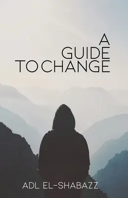Un ghid al schimbării - A Guide to Change