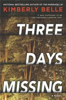 Trei zile dispărute: Un roman de suspans psihologic - Three Days Missing: A Novel of Psychological Suspense
