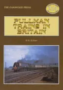 Trenurile Pullman în Marea Britanie - Pullman Trains in Britain