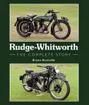 Rudge-Whitworth: Povestea completă - Rudge-Whitworth: The Complete Story