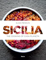 Sicilia: Bucătăria de la Casa Planeta - Sicilia: The Cooking of Casa Planeta