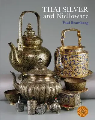 Argint Thai și Nielloware - Thai Silver and Nielloware