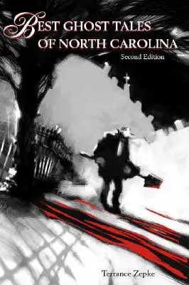 Cele mai bune povești cu fantome din Carolina de Nord, ediția a doua - Best Ghost Tales of North Carolina, Second Edition