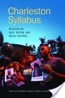 Charleston Syllabus: Lecturi despre rasă, rasism și violență rasială - Charleston Syllabus: Readings on Race, Racism, and Racial Violence