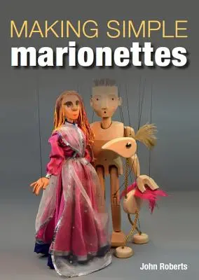 Realizarea unor marionete simple - Making Simple Marionettes