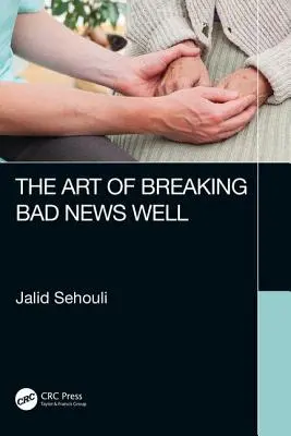 Arta de a Breaking Bad News bine - The Art of Breaking Bad News Well