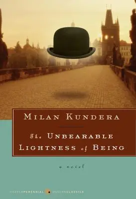 Luminozitatea insuportabilă a ființei (The Unbearable Lightness of Being) - The Unbearable Lightness of Being