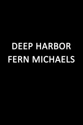 Deep Harbor: O saga de pierdere și iubire - Deep Harbor: A Saga of Loss and Love