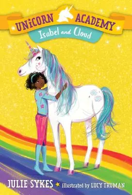 Unicorn Academy #4: Isabel și Cloud - Unicorn Academy #4: Isabel and Cloud