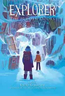Explorer (The Hidden Doors #3), 3 - Explorer (the Hidden Doors #3), 3