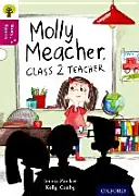 Oxford Reading Tree Story Sparks: Oxford Level 10: Molly Meacher, Class 2 Teacher - Oxford Reading Tree Story Sparks: Oxford Level  10: Molly Meacher, Class 2 Teacher