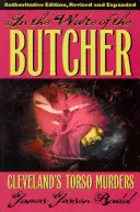 În urma măcelarului: Crimele cu torsoane din Cleveland - In the Wake of the Butcher: Cleveland's Torso Murders