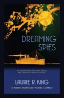 Spioni visători (Regele Laurie R. (Autor)) - Dreaming Spies (King Laurie R. (Author))