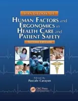Manual de factori umani și ergonomie în îngrijirea sănătății și siguranța pacienților - Handbook of Human Factors and Ergonomics in Health Care and Patient Safety
