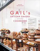 Gail's Artisan Bakery Carte de bucate - Gail's Artisan Bakery Cookbook