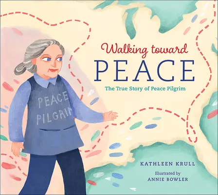 Mergând spre pace: Povestea adevărată a unei femei curajoase numită Pelerinul Păcii (The True Story of a Brave Woman Called Peace Pilgrim) - Walking Toward Peace: The True Story of a Brave Woman Called Peace Pilgrim