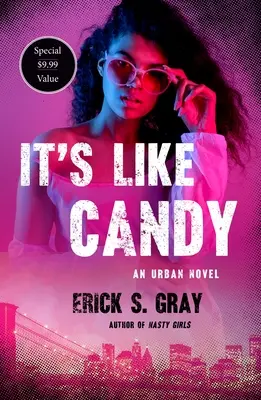 It's Like Candy: Un roman urban - It's Like Candy: An Urban Novel