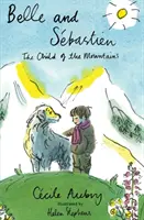 Belle & Sebastien: Copilul munților (The Child of the Mountains) - Belle & Sbastien: The Child of the Mountains