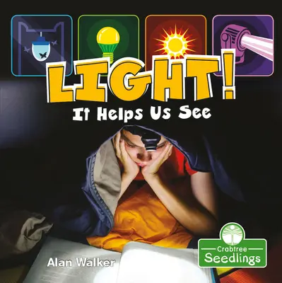 Lumina! Ne ajută să vedem - Light! It Helps Us See