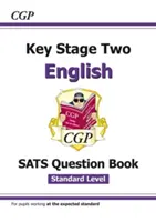 New KS2 English SATS Question Book - Ages 10-11 (pentru testele din 2022) - New KS2 English SATS Question Book - Ages 10-11 (for the 2022 tests)