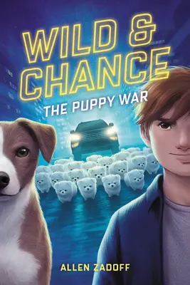 Wild & Chance: Războiul cățelușilor - Wild & Chance: The Puppy War