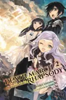 Death March to the Parallel World Rhapsody, Volumul 2 - Death March to the Parallel World Rhapsody, Volume 2