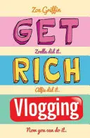 Îmbogățiți-vă prin Vlogging - Get Rich Vlogging
