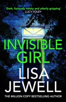 Fata invizibilă - De la autorul bestsellerului numărul unu The Family Upstairs - Invisible Girl - From the #1 bestselling author of The Family Upstairs