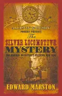 Misterul locomotivei de argint - The Silver Locomotive Mystery