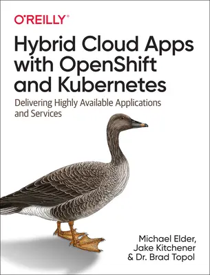Hybrid Cloud Apps with Kubernetes and Khift: Furnizarea de aplicații și servicii extrem de disponibile - Hybrid Cloud Apps with Openshift and Kubernetes: Delivering Highly Available Applications and Services