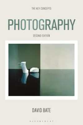 Fotografie: Concepte cheie - Photography: The Key Concepts