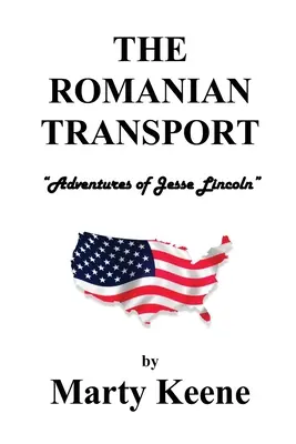 Transportul românesc: Aventurile lui Jessie Lincoln - The Romanian Transport: Adventures of Jessie Lincoln