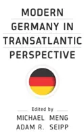 Germania modernă în perspectivă transatlantică - Modern Germany in Transatlantic Perspective