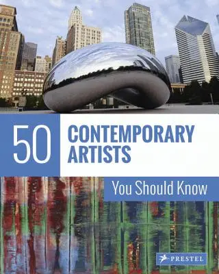 50 de artiști contemporani pe care ar trebui să-i cunoașteți - 50 Contemporary Artists You Should Know