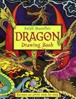 Cartea de desenat dragoni a lui Ralph Masiello - Ralph Masiello's Dragon Drawing Book