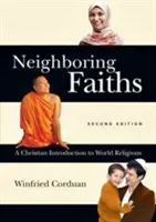 Neighboring Faiths: O introducere creștină în religiile lumii - Neighboring Faiths: A Christian Introduction to World Religions