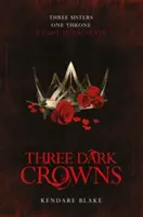 Trei coroane întunecate - Three Dark Crowns